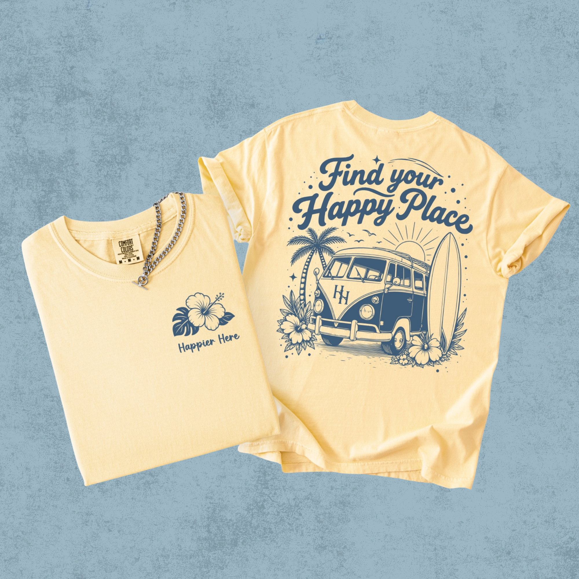 Happier Here "Find Your Happy Place" Tee